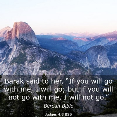Picture 03 - Judges 4:8 BSB - Barak said to her, “If you will go with me, I - Bible Verse Picture