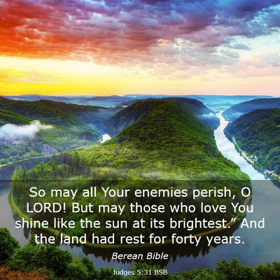 Picture 03 - Judges 5:31 BSB - So may all Your enemies perish, O LORD! But may - Bible Verse Picture