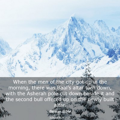 Picture 03 - Judges 6:28 BSB - When the men of the city got up in the morning, - Bible Verse Picture