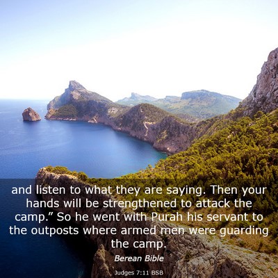 Picture 03 - Judges 7:11 BSB - and listen to what they are saying. Then your - Bible Verse Picture