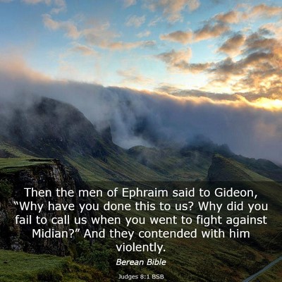 Picture 03 - Judges 8:1 BSB - Then the men of Ephraim said to Gideon, “Why - Bible Verse Picture