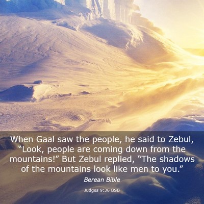 Picture 03 - Judges 9:36 BSB - When Gaal saw the people, he said to Zebul, - Bible Verse Picture