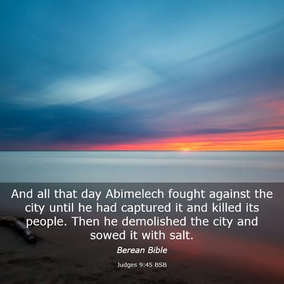 Picture 03 - Judges 9:45 BSB - And all that day Abimelech fought against the - Bible Verse Picture