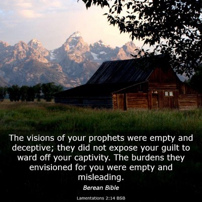 Picture 03 - Lamentations 2:14 BSB - The visions of your prophets were empty and - Bible Verse Picture