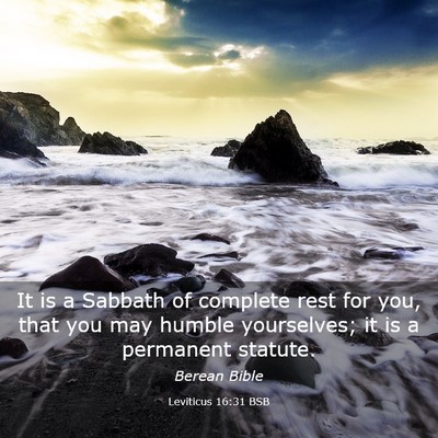 Picture 03 - Leviticus 16:31 BSB - It is a Sabbath of complete rest for you, that - Bible Verse Picture