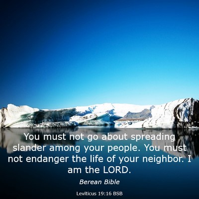 Picture 03 - Leviticus 19:16 BSB - You must not go about spreading slander among - Bible Verse Picture