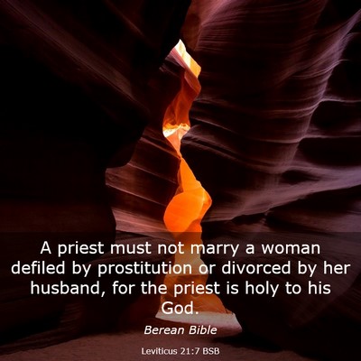 Picture 03 - Leviticus 21:7 BSB - A priest must not marry a woman defiled by - Bible Verse Picture