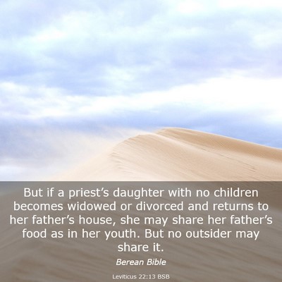Picture 03 - Leviticus 22:13 BSB - But if a priest’s daughter with no children - Bible Verse Picture