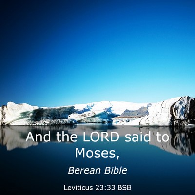 Picture 03 - Leviticus 23:33 BSB - And the LORD said to - Bible Verse Picture