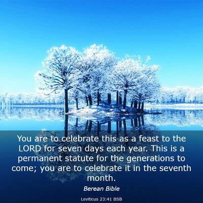Picture 03 - Leviticus 23:41 BSB - You are to celebrate this as a feast to the LORD - Bible Verse Picture