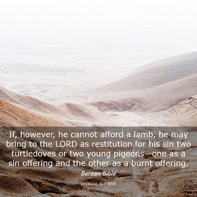 Picture 03 - Leviticus 5:7 BSB - If, however, he cannot afford a lamb, he may - Bible Verse Picture