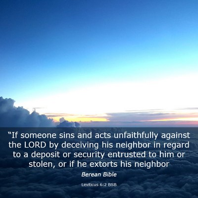 Picture 03 - Leviticus 6:2 BSB - “If someone sins and acts unfaithfully against - Bible Verse Picture
