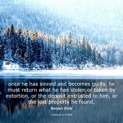 Picture 03 - Leviticus 6:4 BSB - once he has sinned and becomes guilty, he must - Bible Verse Picture