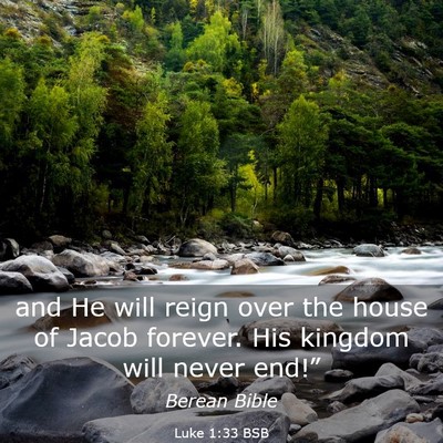 Picture 03 - Luke 1:33 BSB - and He will reign over the house of Jacob - Bible Verse Picture