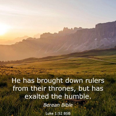 Picture 03 - Luke 1:52 BSB - He has brought down rulers from their thrones, - Bible Verse Picture