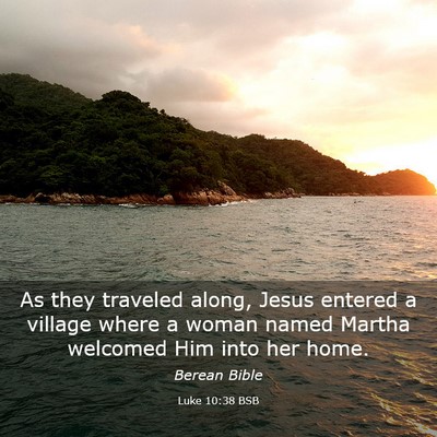 Picture 03 - Luke 10:38 BSB - As they traveled along, Jesus entered a village - Bible Verse Picture
