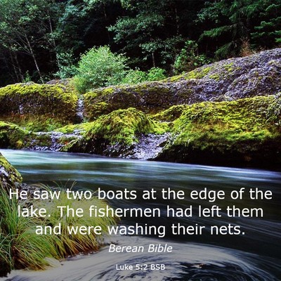 Picture 03 - Luke 5:2 BSB - He saw two boats at the edge of the lake. The - Bible Verse Picture