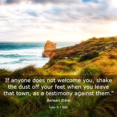 Picture 03 - Luke 9:5 BSB - If anyone does not welcome you, shake the dust - Bible Verse Picture
