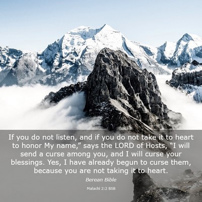 Picture 03 - Malachi 2:2 BSB - If you do not listen, and if you do not take it - Bible Verse Picture