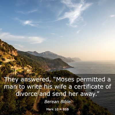 Picture 03 - Mark 10:4 BSB - They answered, “Moses permitted a man to write - Bible Verse Picture