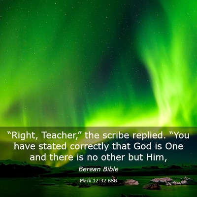 Picture 03 - Mark 12:32 BSB - “Right, Teacher,” the scribe replied. “You - Bible Verse Picture