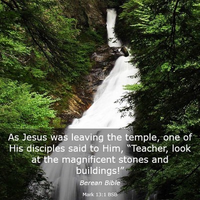 Picture 03 - Mark 13:1 BSB - As Jesus was leaving the temple, one of His - Bible Verse Picture