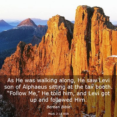 Picture 03 - Mark 2:14 BSB - As He was walking along, He saw Levi son of - Bible Verse Picture