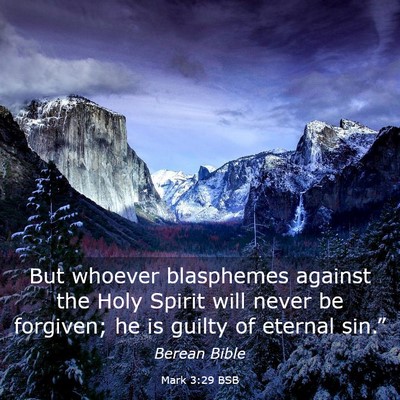 Picture 03 - Mark 3:29 BSB - But whoever blasphemes against the Holy Spirit - Bible Verse Picture