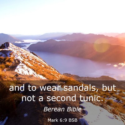 Picture 03 - Mark 6:9 BSB - and to wear sandals, but not a second - Bible Verse Picture