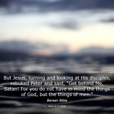 Picture 03 - Mark 8:33 BSB - But Jesus, turning and looking at His disciples, - Bible Verse Picture