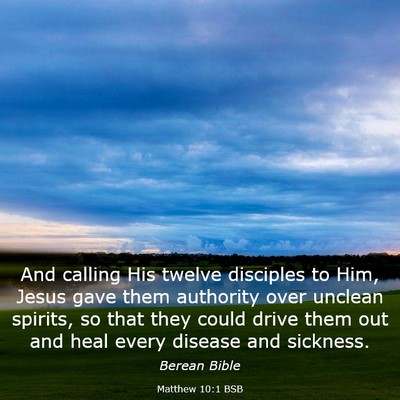 Picture 03 - Matthew 10:1 BSB - And calling His twelve disciples to Him, Jesus - Bible Verse Picture