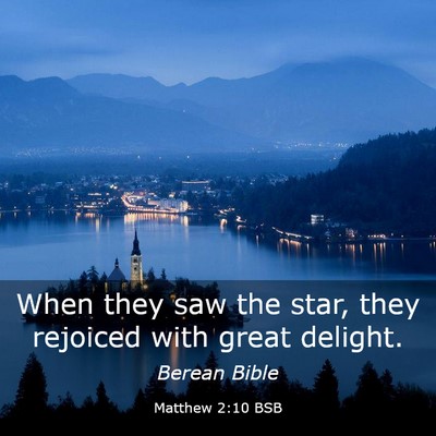 Picture 03 - Matthew 2:10 BSB - When they saw the star, they rejoiced with great - Bible Verse Picture