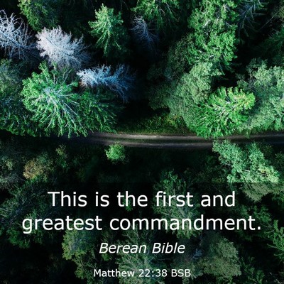 Picture 03 - Matthew 22:38 BSB - This is the first and greatest - Bible Verse Picture