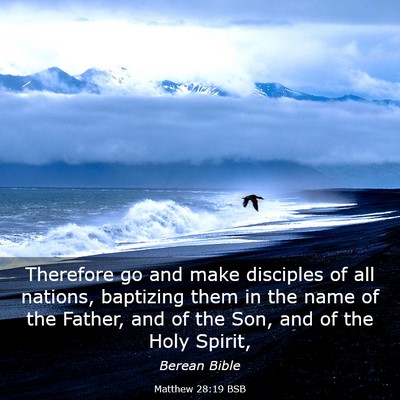 Picture 03 - Matthew 28:19 BSB - Therefore go and make disciples of all nations, - Bible Verse Picture