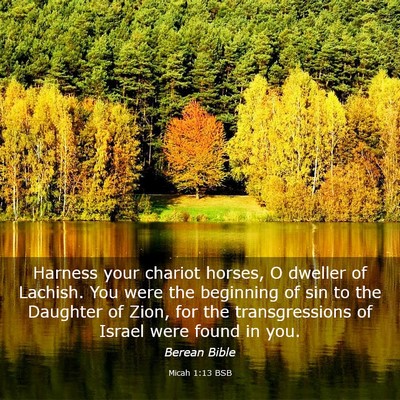 Picture 03 - Micah 1:13 BSB - Harness your chariot horses, O dweller of - Bible Verse Picture