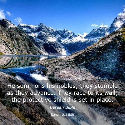 Picture 03 - Nahum 2:5 BSB - He summons his nobles; they stumble as they - Bible Verse Picture