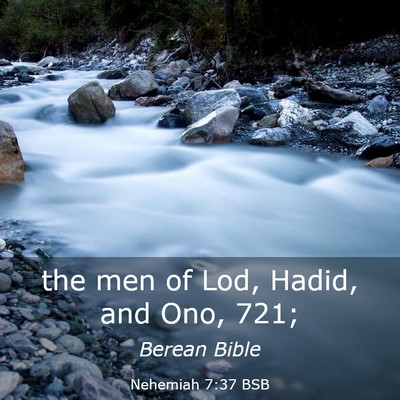 Picture 03 - Nehemiah 7:37 BSB - the men of Lod, Hadid, and Ono, - Bible Verse Picture