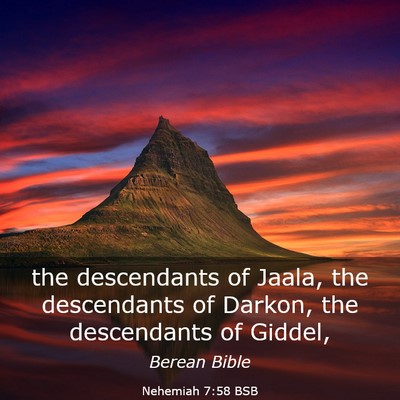 Picture 03 - Nehemiah 7:58 BSB - the descendants of Jaala, the descendants of - Bible Verse Picture