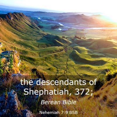 Picture 03 - Nehemiah 7:9 BSB - the descendants of Shephatiah, - Bible Verse Picture
