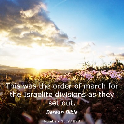Picture 03 - Numbers 10:28 BSB - This was the order of march for the Israelite - Bible Verse Picture