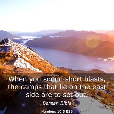Picture 03 - Numbers 10:5 BSB - When you sound short blasts, the camps that lie - Bible Verse Picture
