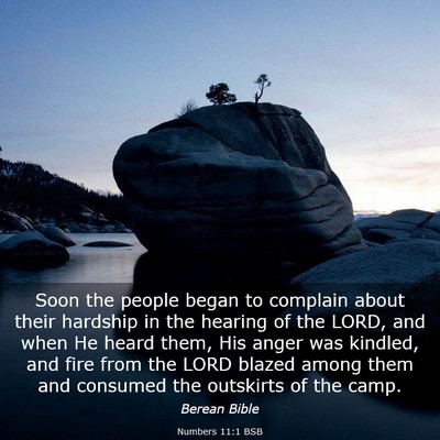 Picture 03 - Numbers 11:1 BSB - Soon the people began to complain about their - Bible Verse Picture