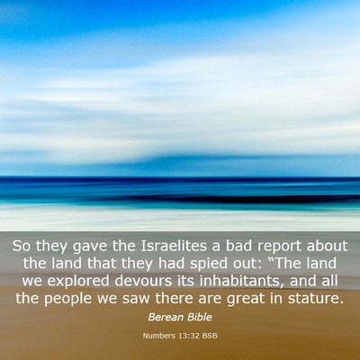 Picture 03 - Numbers 13:32 BSB - So they gave the Israelites a bad report about - Bible Verse Picture