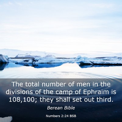 Picture 03 - Numbers 2:24 BSB - The total number of men in the divisions of the - Bible Verse Picture