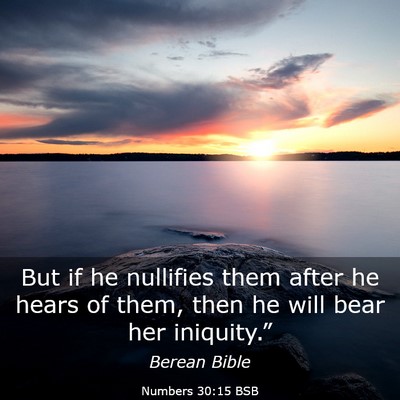 Picture 03 - Numbers 30:15 BSB - But if he nullifies them after he hears of them, - Bible Verse Picture