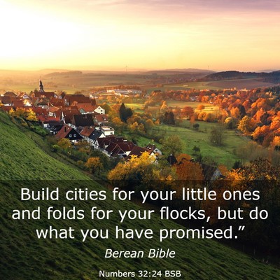 Picture 03 - Numbers 32:24 BSB - Build cities for your little ones and folds for - Bible Verse Picture
