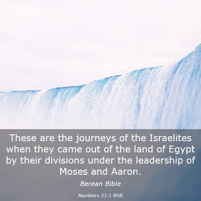 Picture 03 - Numbers 33:1 BSB - These are the journeys of the Israelites when - Bible Verse Picture