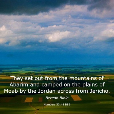 Picture 03 - Numbers 33:48 BSB - They set out from the mountains of Abarim and - Bible Verse Picture
