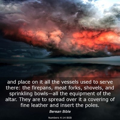 Picture 03 - Numbers 4:14 BSB - and place on it all the vessels used to serve - Bible Verse Picture