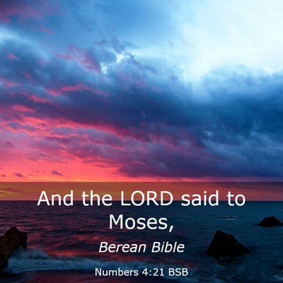Picture 03 - Numbers 4:21 BSB - And the LORD said to - Bible Verse Picture